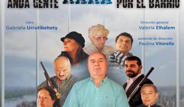 Imagen de Dolores: con la dirección de Valeria Elhalem, se estrena este sábado “Anda gente rara en el barrio”